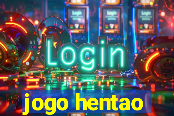 jogo hentao